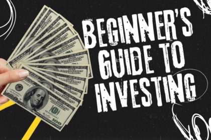 Beginner’s Guide to Investing: Where to Start and How to Grow