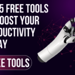 Top 5 Free Tools to Boost Your Productivity Today