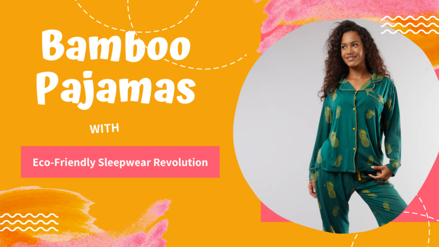 Bamboo Pajamas The Eco-Friendly Sleepwear Revolution.png