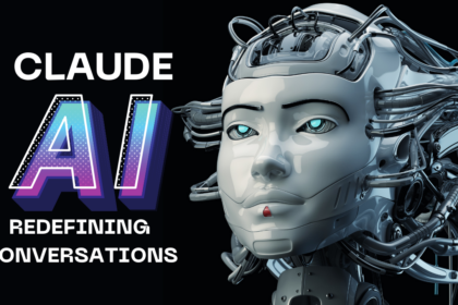 Claude AI Redefining Conversations with Advanced Chatbot Technology