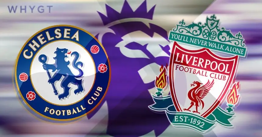 Chelsea vs Liverpool