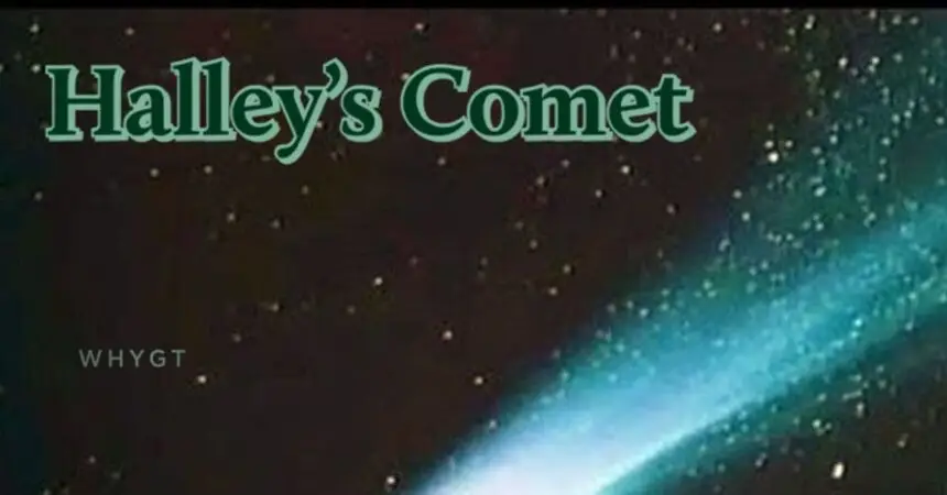 Halleys Comet Is Coming