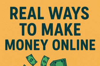 Real Ways to Make Money Online